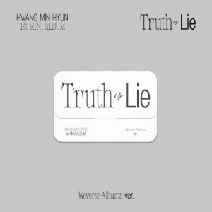 HWANG MIN HYUN - TRUTH OR LIE (1ST MINI ALBUM) WEVERSE ALBUMS VER. Koreapopstore.com