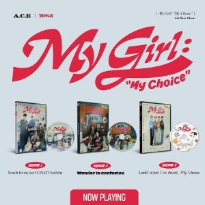 [SIGNED CD] A.C.E - [MY GIRL : MY CHOICE] (6TH MINI ALBUM) Koreapopstore.com