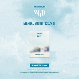 [Pre-Order] WHIB - [ETERNAL YOUTH : KICK IT] (2ND SINGLE ALBUM) (EVER VER.) Koreapopstore.com