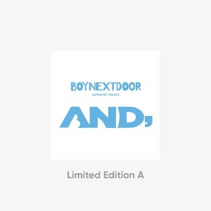 [Ship From 17th/JULY] [BOYNEXTDOOR] JP 1ST SINGLE [AND,] LIMITED EDITION A Koreapopstore.com